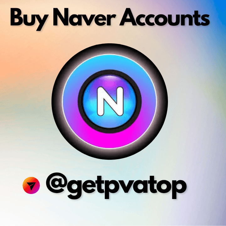 Buy Naver Accounts from Korea - 100% Fast Delivery.......  